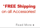 Free Shipping on all Accessories